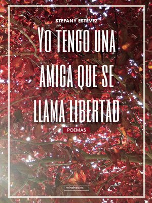 cover image of Yo tengo una amiga que se llama libertad